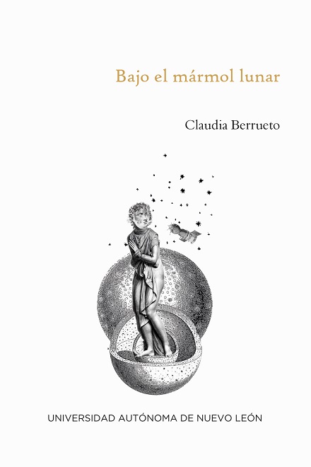 Portada del libro Bajo el mármol lunar de Claudia Berrueto, ilustración de Verónica Bujeiro / mujer en la luna